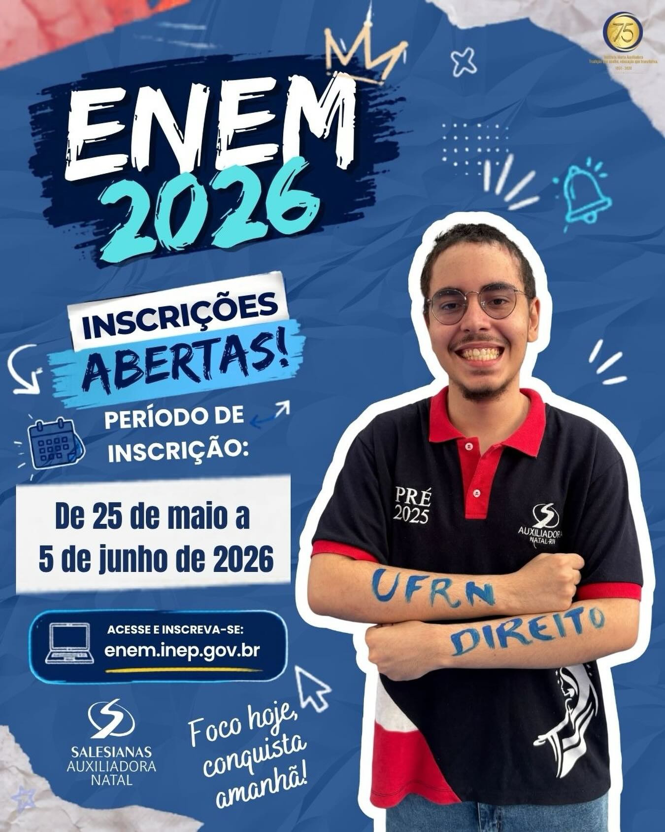 🎓✨ As inscrições para o ENEM 2026 estão abertas!

Chegou o momento de dar mais um passo rumo aos seus sonhos e objetivos. O ENEM é uma das principais portas de acesso ao ensino superior e pode transformar o seu futuro.

🗓️ Período de inscrição: de 25 de maio a 5 de junho de 2026
🌐 Inscreva-se em: enem.inep.gov.br

Acredite na sua preparação, mantenha o foco e siga em frente com determinação. Cada esforço de hoje será uma conquista amanhã! 💙📚

O Instituto Maria Auxiliadora está na torcida por todos os nossos estudantes nessa jornada de desafios, aprendizado e realizações.

#ENEM2026 #InstitutoMariaAuxiliadora #FocoNosEstudos #EducaçãoSalesiana #RumoÀUniversidade SouIMA FuturoEmConstrução