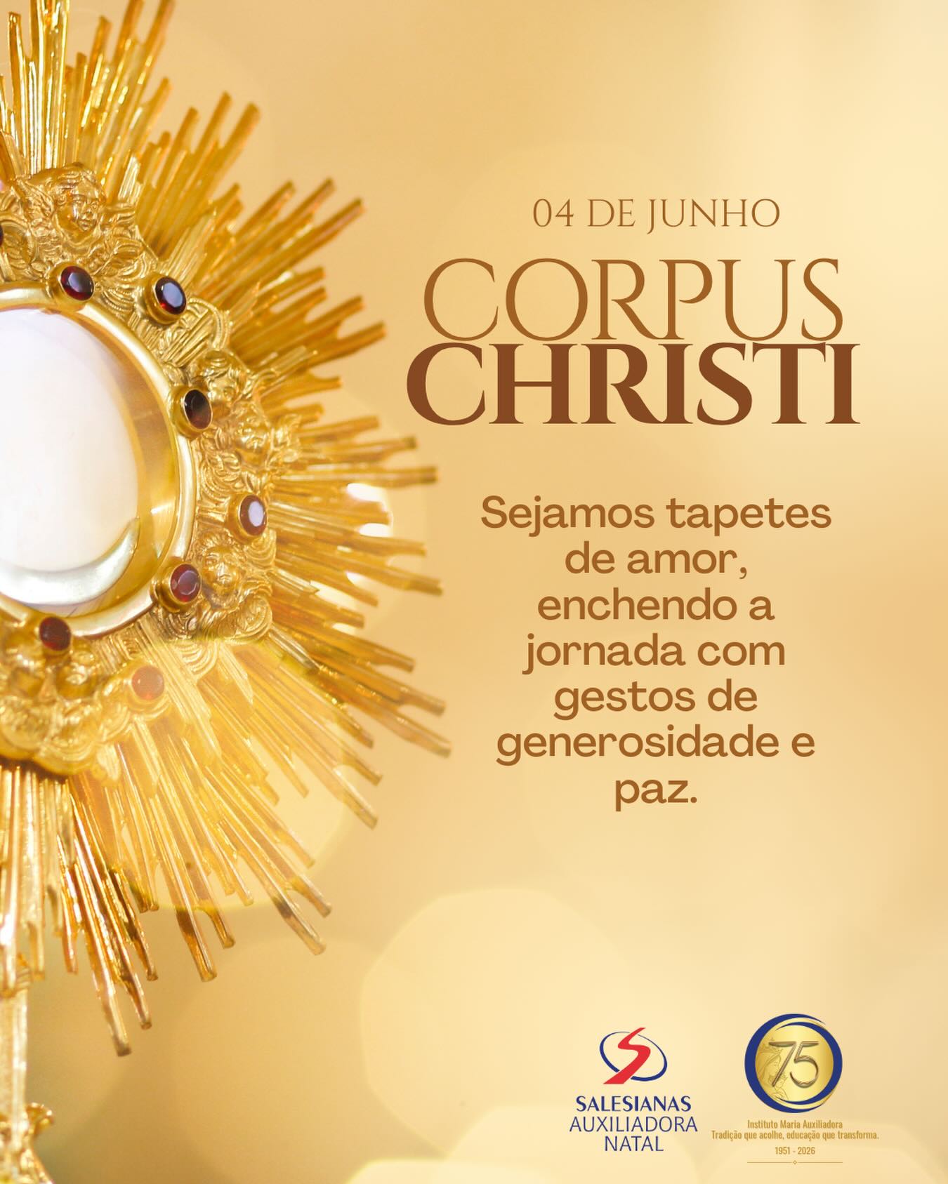 🙏✨ Corpus Christi: presença viva de Cristo entre nós 

Neste dia de Corpus Christi, celebramos o mistério da Eucaristia, sacramento do amor, da partilha e da presença real de Jesus em nossas vidas.

Que esta data fortaleça nossa fé, renove nossa esperança e nos inspire a viver os valores cristãos no dia a dia, seguindo os ensinamentos de Cristo com amor, solidariedade e gratidão.

Que Jesus Eucarístico abençoe todas as famílias da nossa Comunidade Educativa e Pastoral.

Feliz Corpus Christi! 🤍

#CorpusChristi #InstitutoMariaAuxiliadora #EducaçãoSalesiana #Fé #Eucaristia