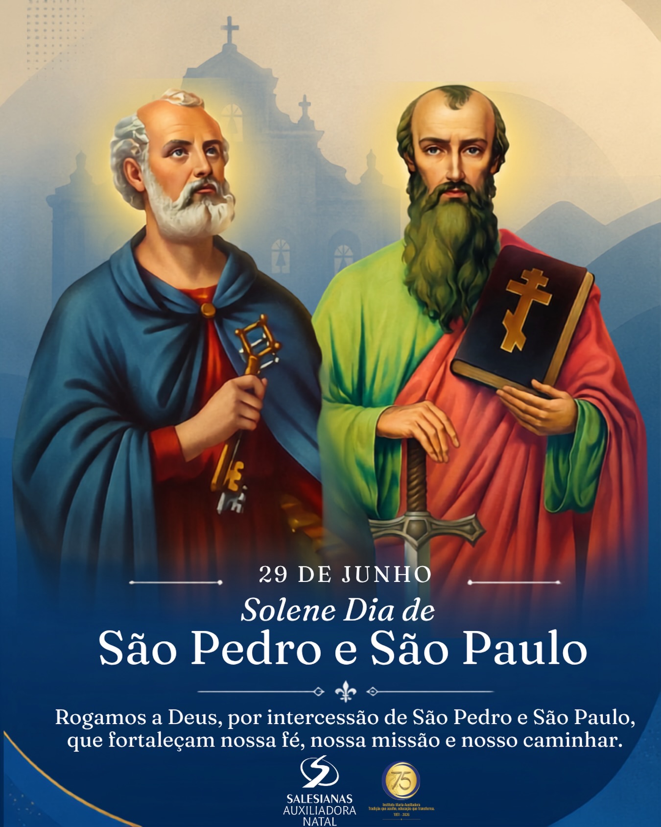 29 de Junho | Solenidade de São Pedro e São Paulo🙏🏽
Hoje, a Igreja celebra dois grandes pilares da fé cristã: São Pedro, a rocha sobre a qual Cristo edificou sua Igreja, e São Paulo, o grande missionário e anunciador do Evangelho. 
Que o testemunho de fé, coragem e entrega desses santos apóstolos inspire nossa comunidade educativa a caminhar sempre guiada pelo amor de Deus, fortalecendo nossa missão de educar corações e transformar vidas. 
Que, por sua intercessão, sejamos perseverantes na fé, firmes na esperança e generosos no serviço ao próximo.
#institutomariaauxiliadora #escolacatólica #saopedroesaopaulo #famíliasalesiana